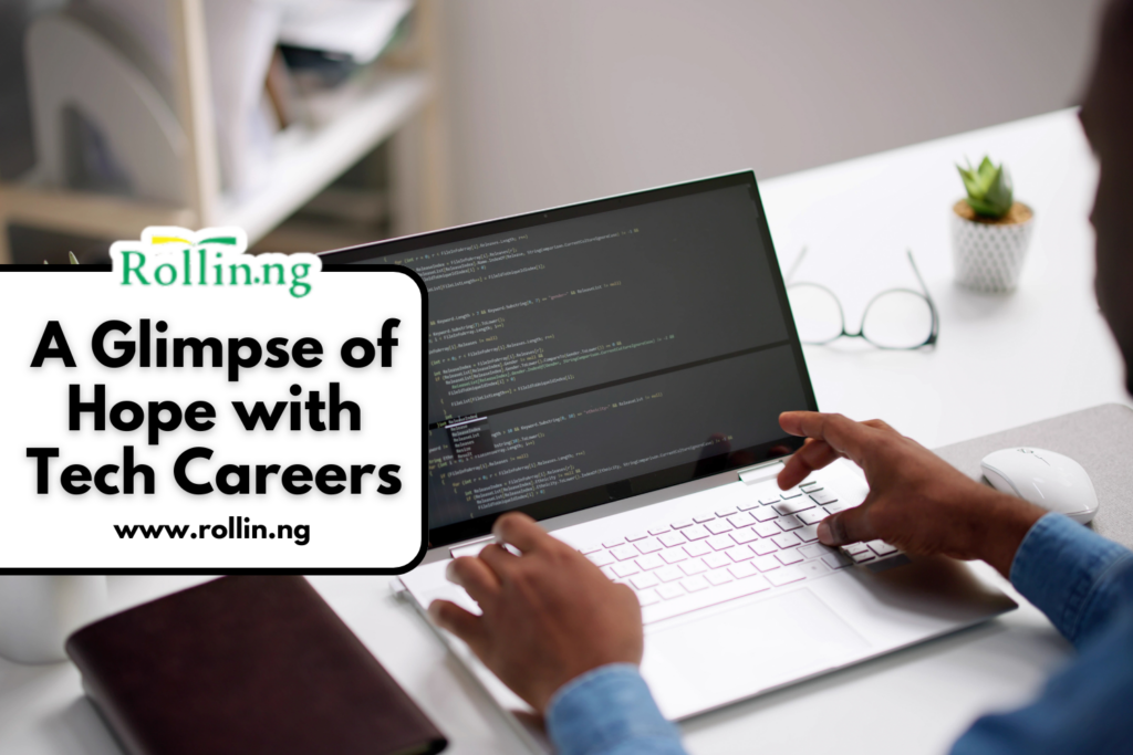 A Glimpse of Hope with Tech Careers