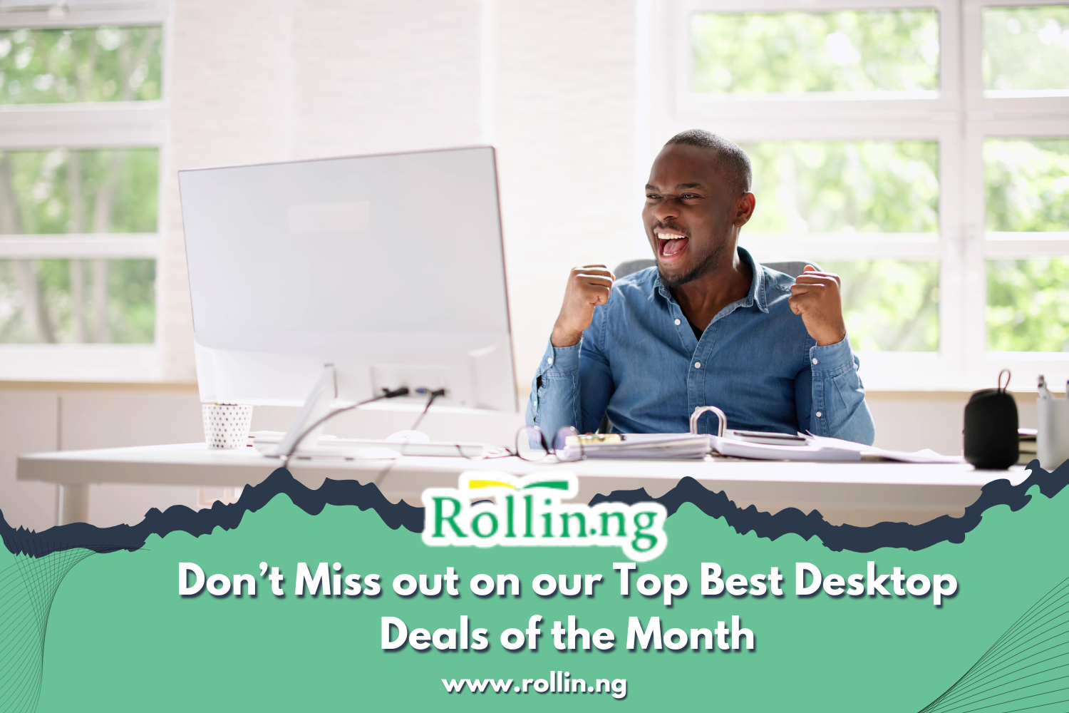 Don’t Miss out on our Top Best Desktop Deals of the Month