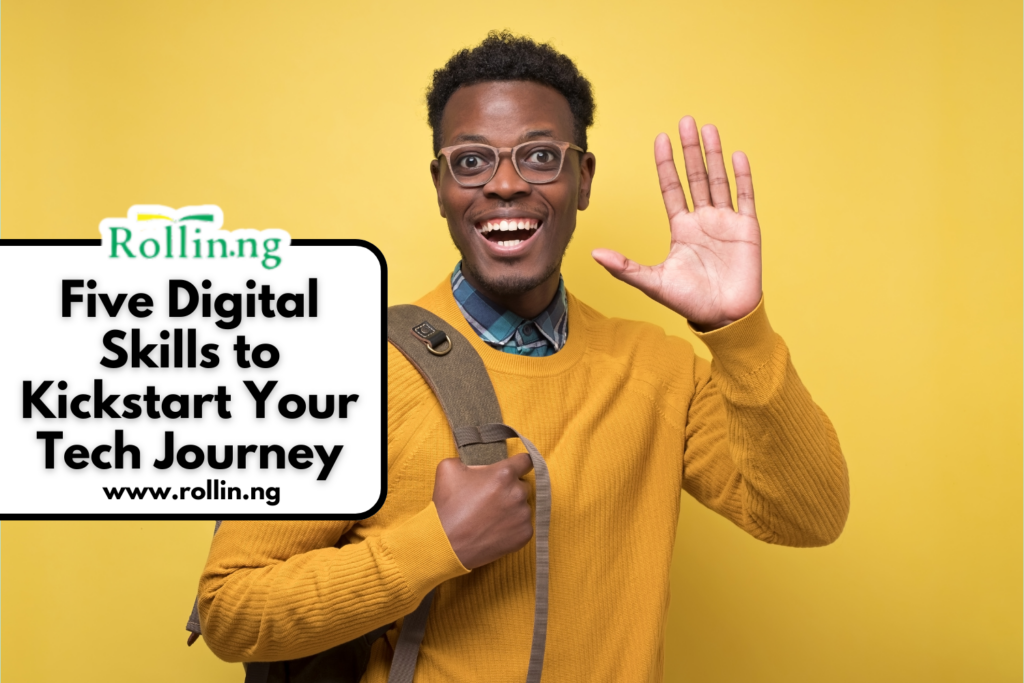 Five Digital Skills to Kickstart Your Tech Journey