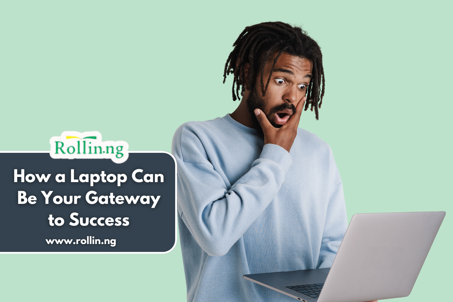 How a Laptop Can Be Your Gateway to Success