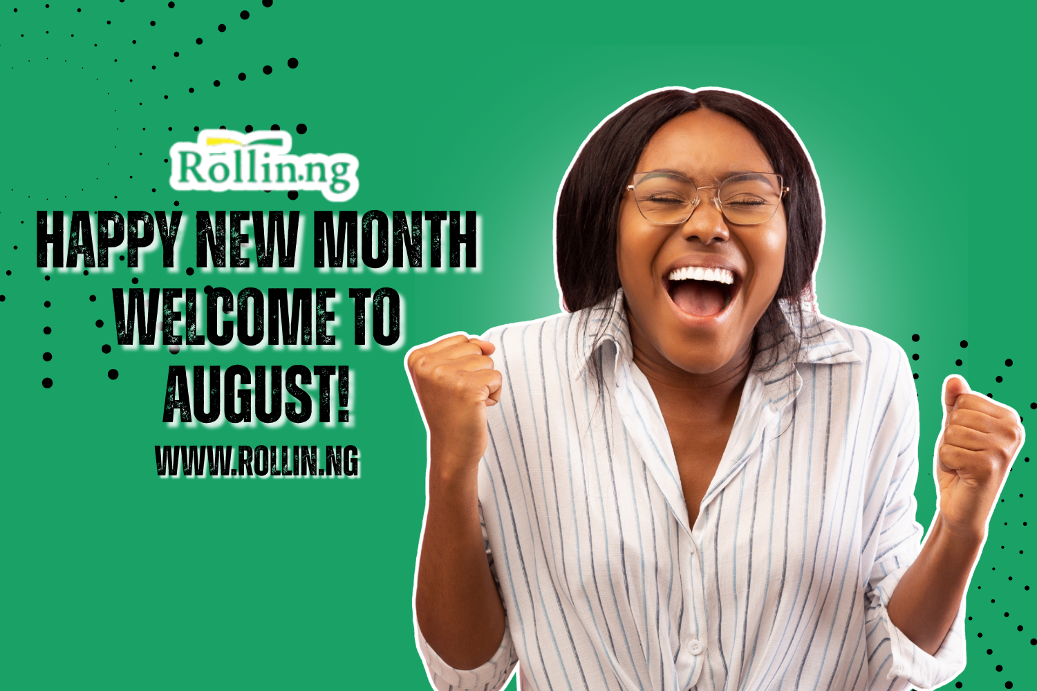 Happy New Month – Welcome to August!